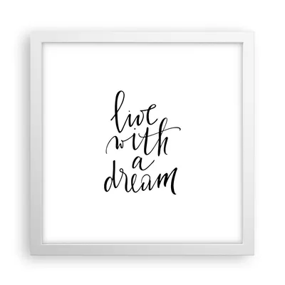 Produktbild von Gerahmtes Poster - Weißer Rahmen - Handschriftlich Live Ein Traum - 30x30 cm - Wand Bild - Wanddeko - Wandbilder - Kunstposter - Wandposter - Bilderrahmen - Bilder - Kunstdruck - P2WAC30x30-4423