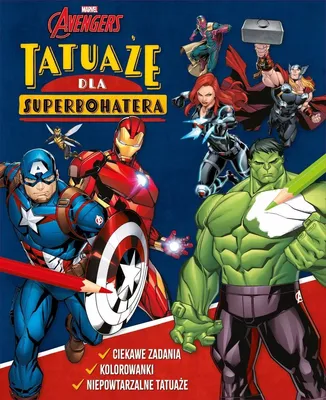 Produktbild von Tatuaże dla superbohatera. Ciekawe zadania, kolorowanki, niepowtarzalne tatuaże. Marvel Avengers