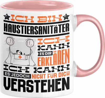 Produktbild von Haustiersanitäter Geschenk Kaffee-Tasse Geschenkidee für Haustiersanitäter Ich Bin Haustiersanitäter Ich Kann Es Dir Erklären Jedoch Nicht Für Dich Verstehen Spruch Lustig (Rosa)
