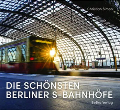 Obrázok produktu pre Die schönsten Berliner S-Bahnhöfe