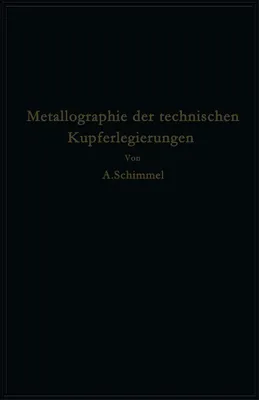 Produktbild von Metallographie der technischen Kupferlegierungen
