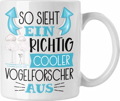 Produktbild von Trendation - Vogelforscher Tasse So Sieht Ein Richtig Cooler Vogelforscher Aus Geschenk Lustiger Spruch Geschenkidee (Weiß)