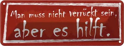 Produktbild von vianmo Blechschild 10x27 cm man muss nicht verrückt sein Dekoration Spruch Zitat