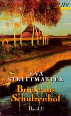 Produktbild von Strittmatter, E: Briefe aus Schulzenhof 3