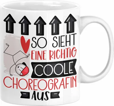 Produktbild von Choreografin Geschenk Tasse Geschenkidee für Choreografin Geburtstag Weihnachten Spruch So Sieht Eine Richtig Coole Choreografin Aus Kaffee-Becher  (Weiß)