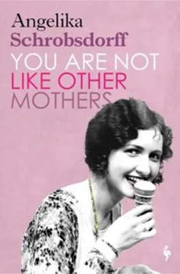 Obrázok produktu pre You Are Not Like Other Mothers