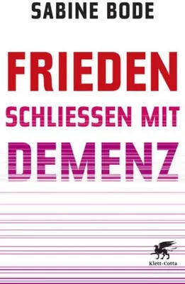 Zdjęcie produktu dla Frieden schließen mit Demenz
