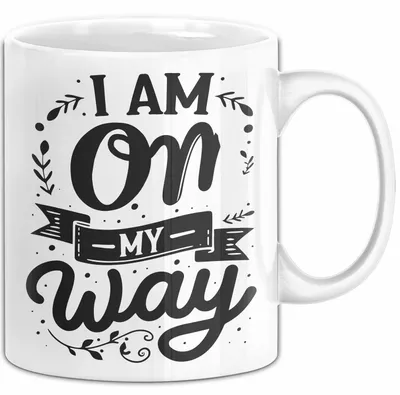 Produktbild von Freundin Tasse Geschenk I Am On My Way Tasse Geschenk Beste Freundin (Weiß)