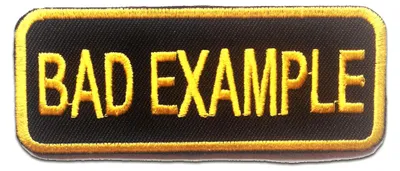 Produktbild von Aufnäher / Bügelbild - Bad Example Biker - Patch Aufbügler Applikationen Zum Aufbügeln Applikation Patches Flicken, Größe: 9,1 x 3,6 cm