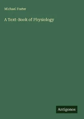 Produktbild von A Text-Book of Physiology