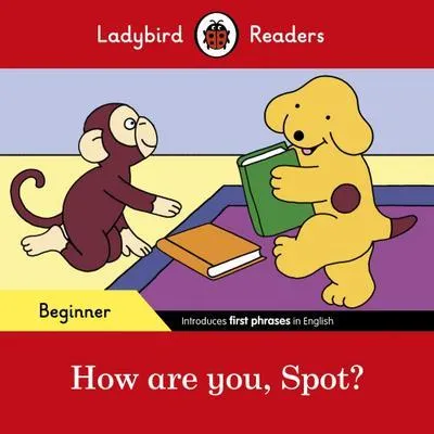 Imagen del producto de Ladybird Readers Beginner Level - Spot - How are you, Spot? (ELT Graded Reader)