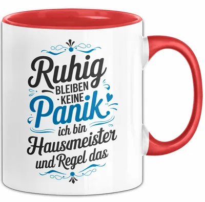 Produktbild von Hausmeister Tasse Geschenk Lustige Geschenkidee Spruch Ruhig Bleiben (Rot)