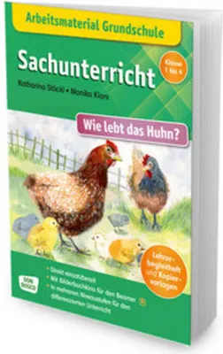 Produktbild von Arbeitsmaterial Grundschule. Sachunterricht: Wie lebt das Huhn?