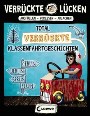 Obrázok produktu pre Verrückte Lücken - Total verrückte Klassenfahrtgeschichten
