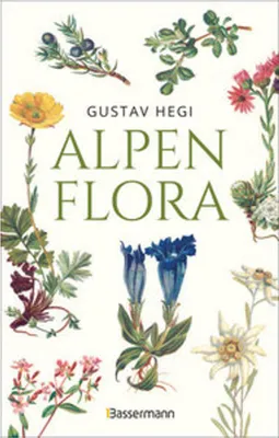 Image de Alpenflora - der erste umfassende Naturführer der alpinen Pflanzenwelt. Über 260 detaillierte, handgezeichnete Illustrationen und genaue Beschreibungen