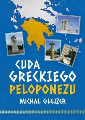 Image de Les merveilles du Péloponnèse grec - Michał Glejzer