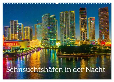 Produktbild von Sehnsuchtshäfen in der Nacht (Wandkalender 2027 DIN A2 quer), CALVENDO Monatskalender