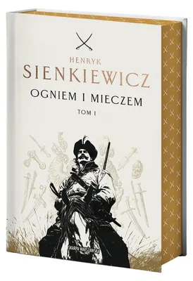 Produktbild von Ogniem i mieczem Tom 1 Ilustrowane brzegi