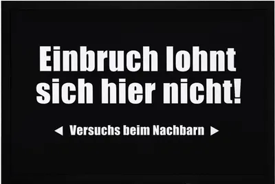 Produktbild von Fußmatte mit Spruch Einbruch lohnt sich hier nicht lustige Türvorleger rutschfest & waschbar Moonworks® schwarz 60x40cm