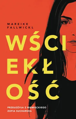 Obrázek produktu pro Wściekłość - powieść obyczajowa o buncie i poszukiwaniu siebie