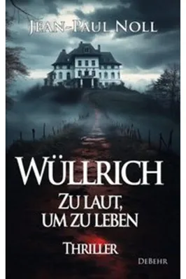 Obrázek produktu pro Wüllrich - Zu laut, um zu leben - Thriller