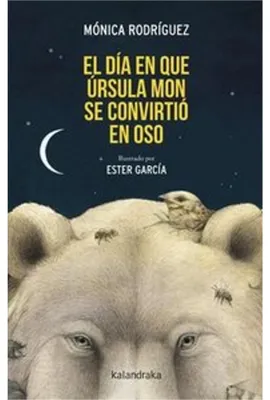 Image de Le jour où Úrsula Mon s'est transformée en ours