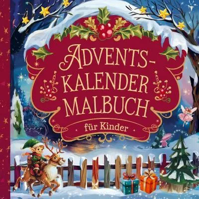 Produktbild von Adventskalender Malbuch für Kinder: 24 Türchen voller Weihnachtsfreude und Fantasie