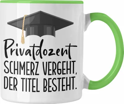 Produktbild von Trendation - Privatdozent Tasse Geschenk Lustiger Spruch (Grün)