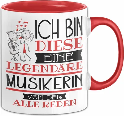 Produktbild von Musikerin Tasse Geschenk Ich Bin Diese Eine Legendäre Musikerin Von Der Alle Reden Geschenkidee Geburtstag Weihnachten (Rot)
