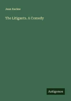 Produktbild von The Litigants. A Comedy