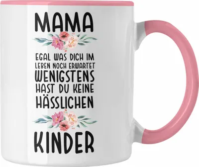 Produktbild von Trendation - Mutter Tasse Hässliche Kinder Muttertag Geschenk Mama von Kinder Spruch Geburtstag Mami (Rosa)