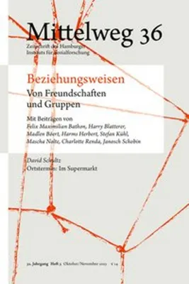 Produktbild von Beziehungsweisen. Von Freundschaften und Gruppen: Mittelweg 36, Heft 5 Oktober/November 2023