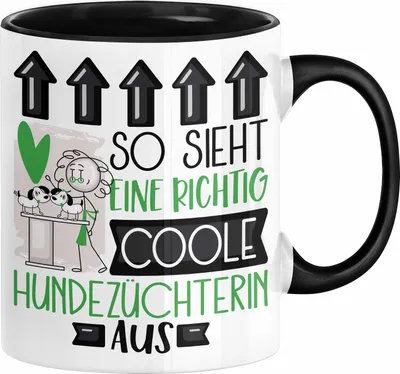 Produktbild von Hundezüchterin Geschenk Tasse Lustig Geschenkidee für Hundezüchterin Geburtstag So Sieht Eine Richtig Coole Hundezüchterin Aus Frauen Spruch (Schwarz)