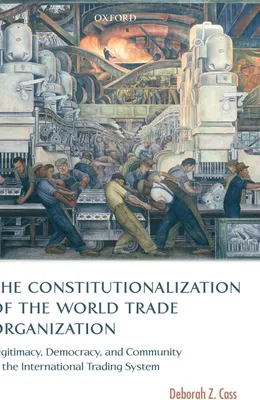 Produktbild von The Constitutionalization of the World Trade Organization