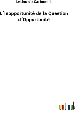 Produktbild von L´Inopportunité de la Question d´Opportunité