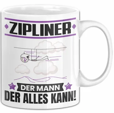 Produktbild von Zipliner Tasse Geschenk für Zipliner Der Mann Der Alles Kann Geschenkidee zum Geburtstag (Weiß)