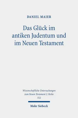 Obrázek produktu pro Das Glück im antiken Judentum und im Neuen Testament