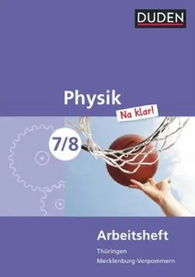 Immagine prodotto di Physik Na klar! 7/8 Arbeitsheft Thüringen/Mecklenburg-Vorpommern Realschule