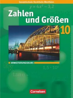 Produktbild von Zahlen und Größen 10. Schuljahr. Erweiterungskurs. Schülerbuch. Kernlehrpläne Gesamtschule Nordrhein-Westfalen