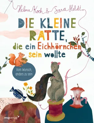 Produktbild von Die kleine Ratte, die ein Eichhörnchen sein wollte