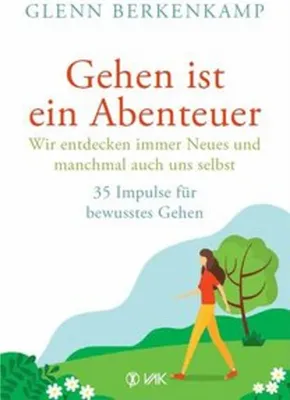 Obrázok produktu pre Berkenkamp, G: Gehen ist ein Abenteuer - wir entdecken immer