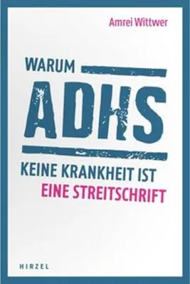 Produktbild von Warum ADHS keine Krankheit ist