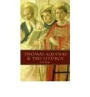 Obrázok produktu pre Thomas Aquinas & the Liturgy