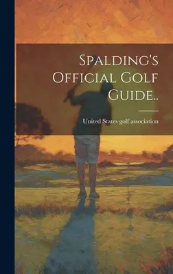 Produktbild von Spalding's Official Golf Guide..
