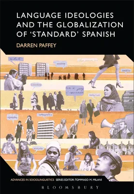 Produktbild von Language Ideologies and the Globalization of 'Standard' Spanish