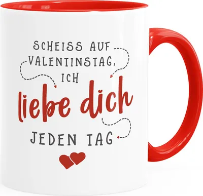 Produktbild von Kaffee-Tasse Scheiss auf Valentinstag ich liebe dich jeden Tag Geschenk Freund Freundin Liebeserklärung SpecialMe® inner-rot Keramik-Tasse