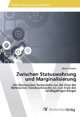 Produktbild von Zwischen Statuswahrung und Marginalisierung
