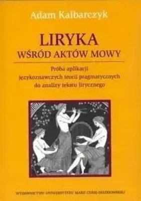 Zdjęcie produktu dla Liryka wsrod aktow mowy