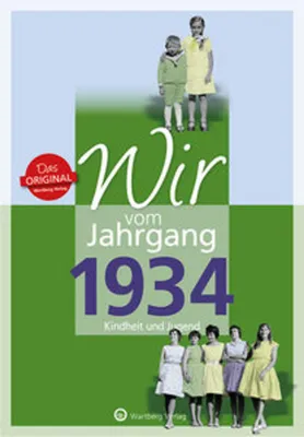 Produktbild von Wir vom Jahrgang 1934 - Kindheit und Jugend