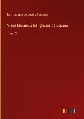 Produktbild von Viage literario á las iglesias de España